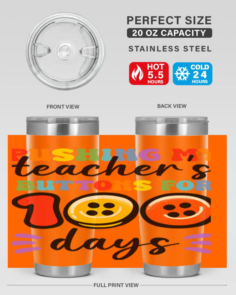 Pushing my Teachers Buttons PNG 55#- 100 days of school- Tumbler