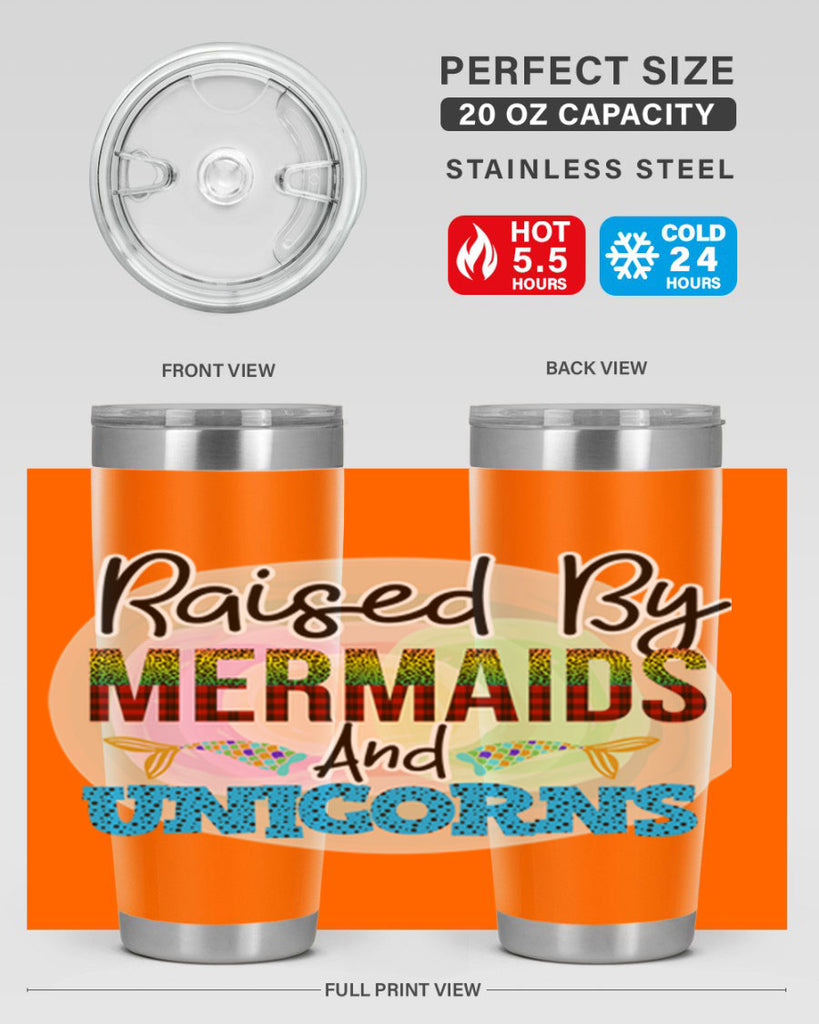 Raised By Mermaids And Unicorns 548#- mermaid- Tumbler