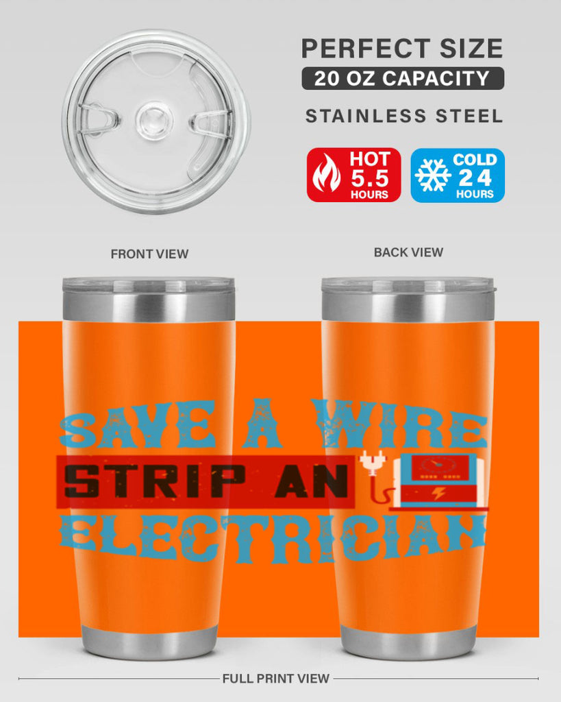 Save a wire strip an electrician Style 13#- electrician- tumbler