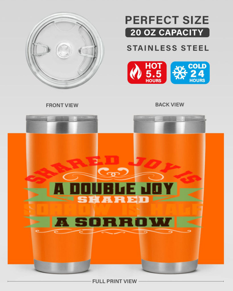 Shared joy is a double joy shared sorrow is half a sorrow Style 60#- Best Friend- Tumbler