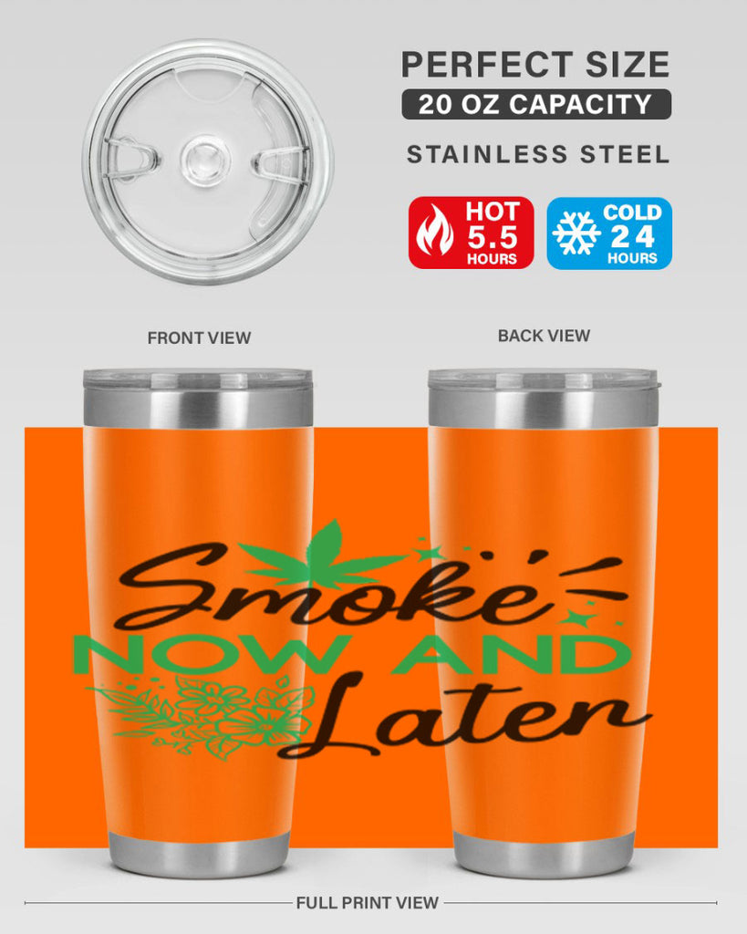 Smoke Now And Later 233#- marijuana- Tumbler