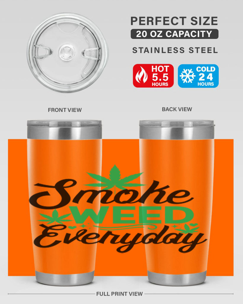 Smoke Weed Everyday 236#- marijuana- Tumbler