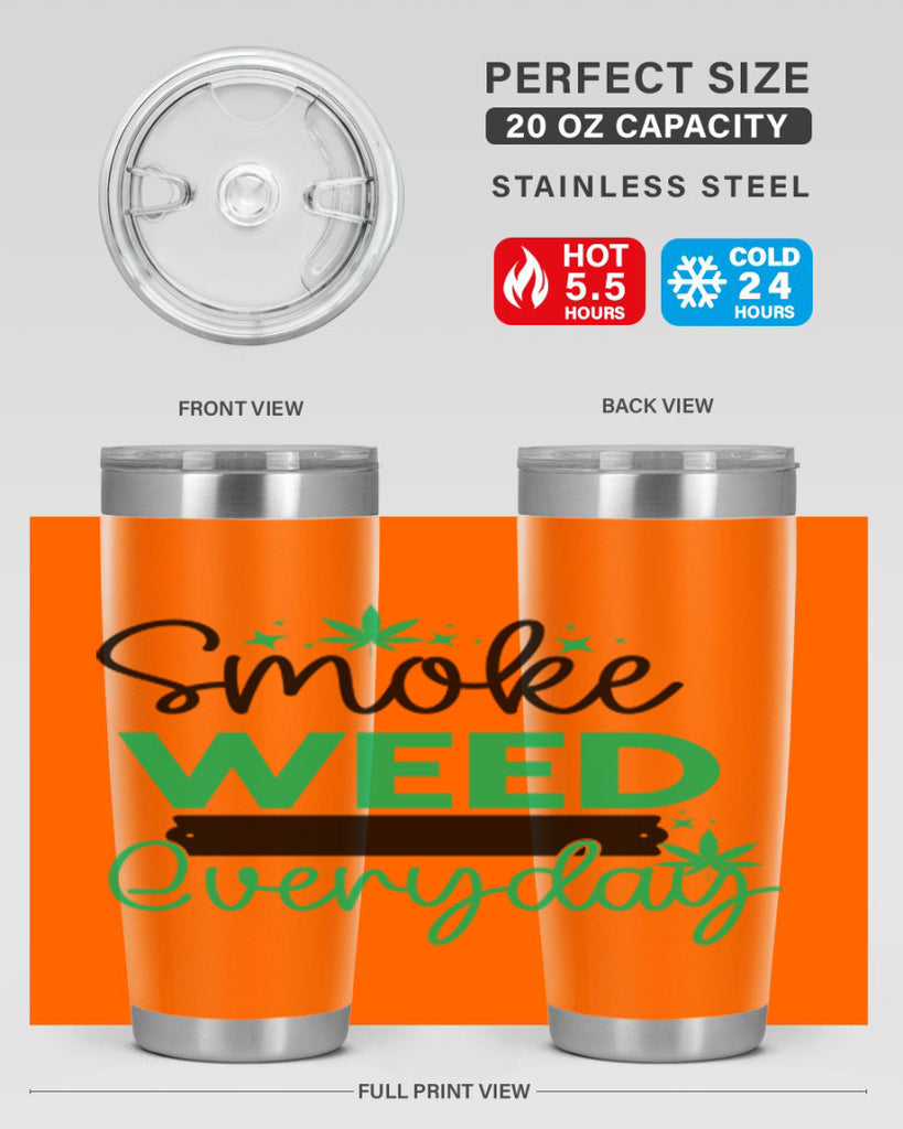 Smoke Weed Everyday 238#- marijuana- Tumbler