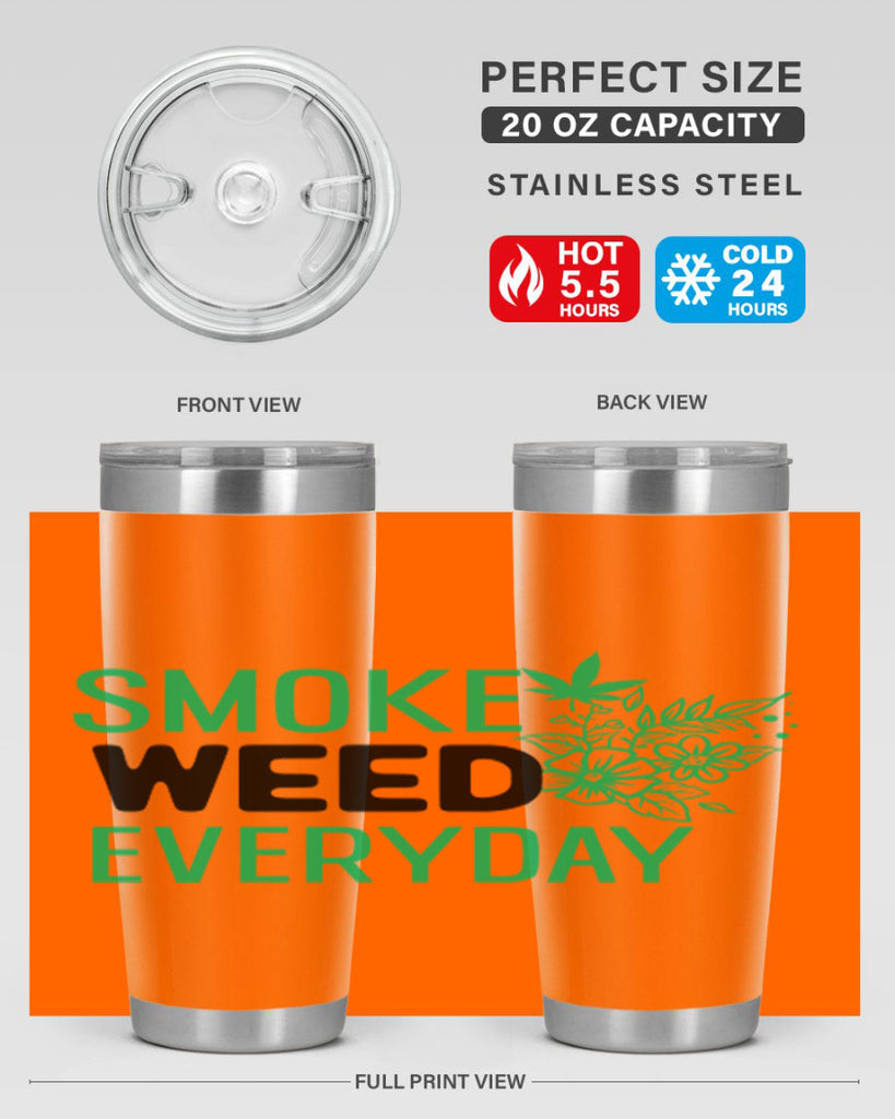 Smoke Weed Everyday 246#- marijuana- Tumbler