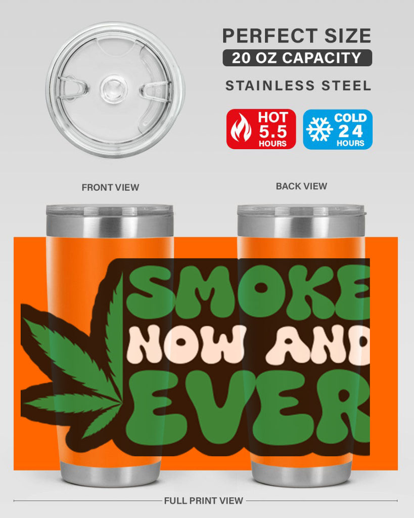 Smoke now and ever 232#- marijuana- Tumbler