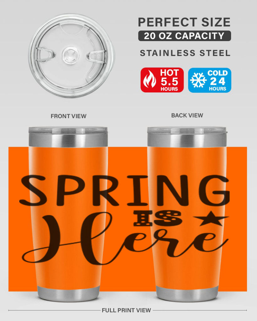 Spring is Here 450#- spring- Tumbler