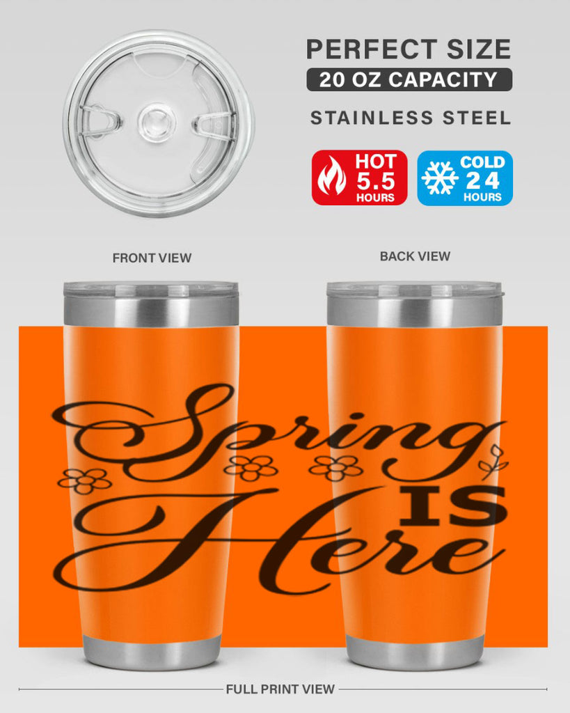 Spring is here  499#- spring- Tumbler