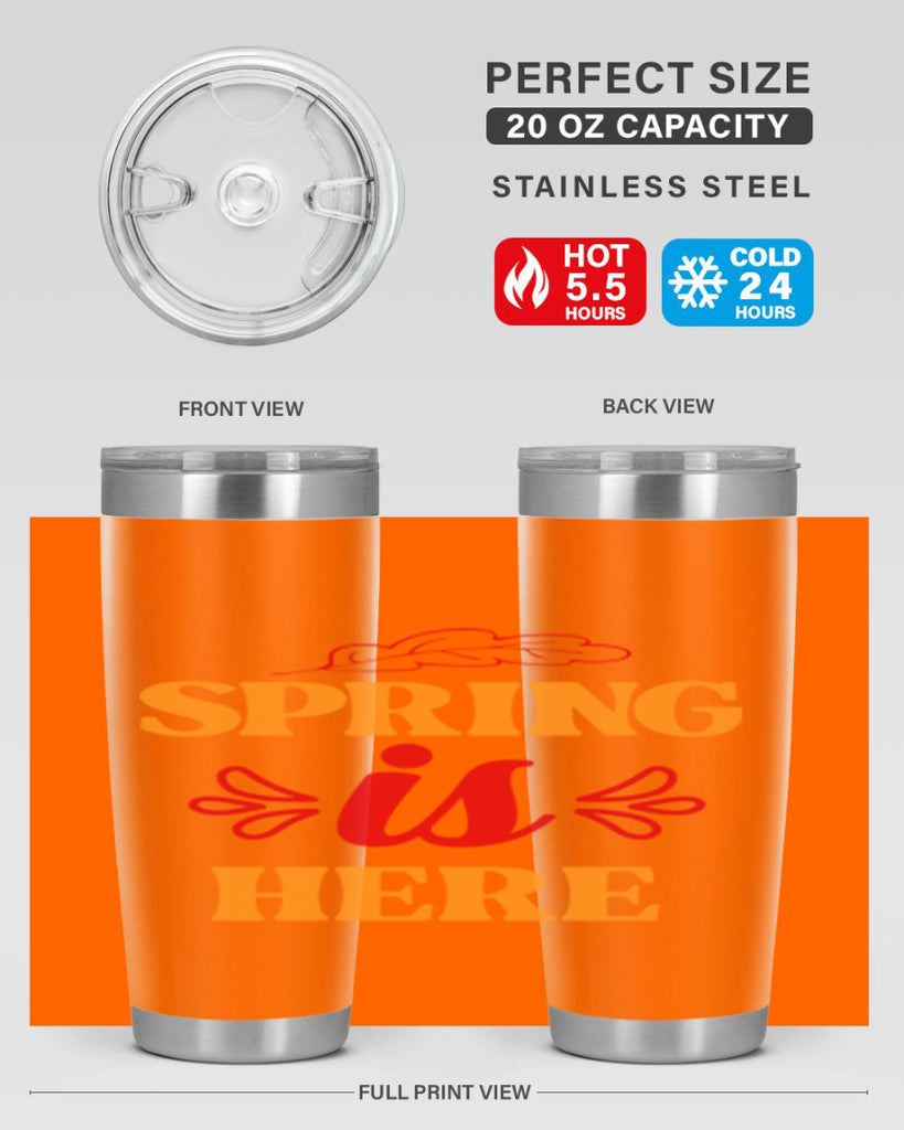 Spring is here 447#- spring- Tumbler
