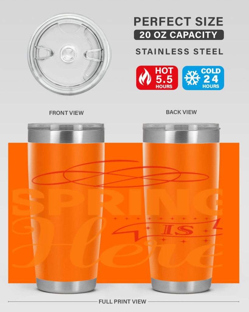 Spring is here 454#- spring- Tumbler