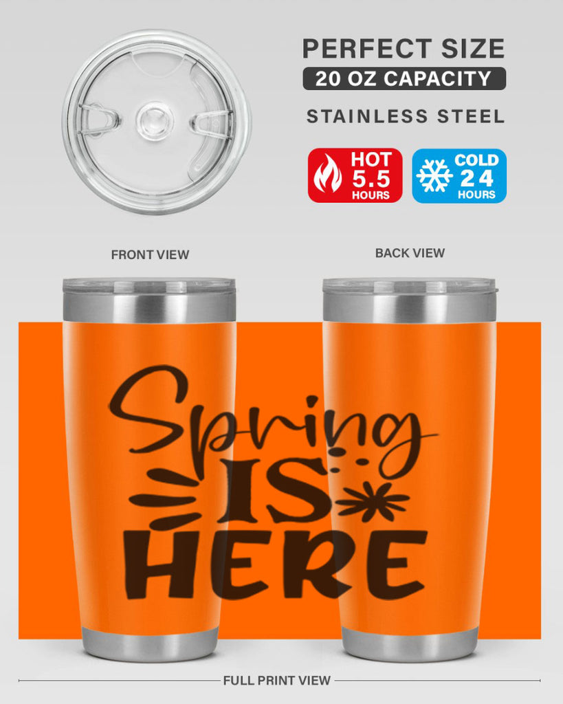 Spring is here 9#- spring- Tumbler