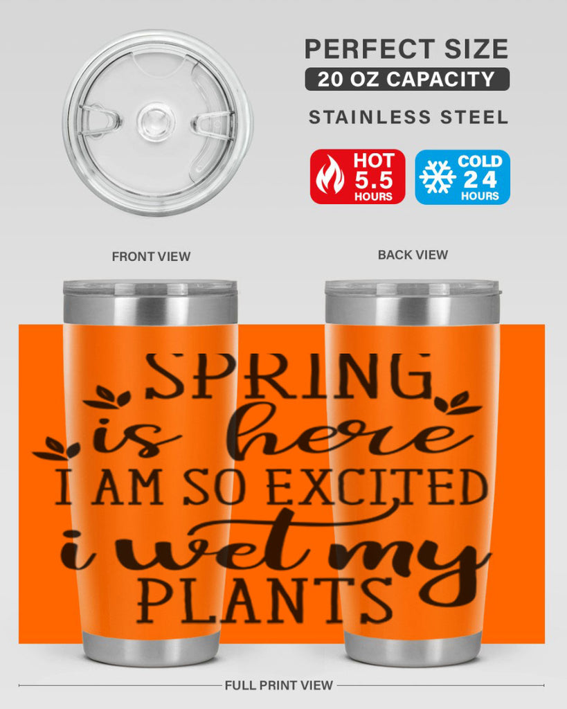 Spring is here I am 498#- spring- Tumbler