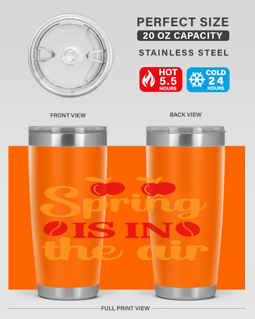 Spring is in the air 460#- spring- Tumbler