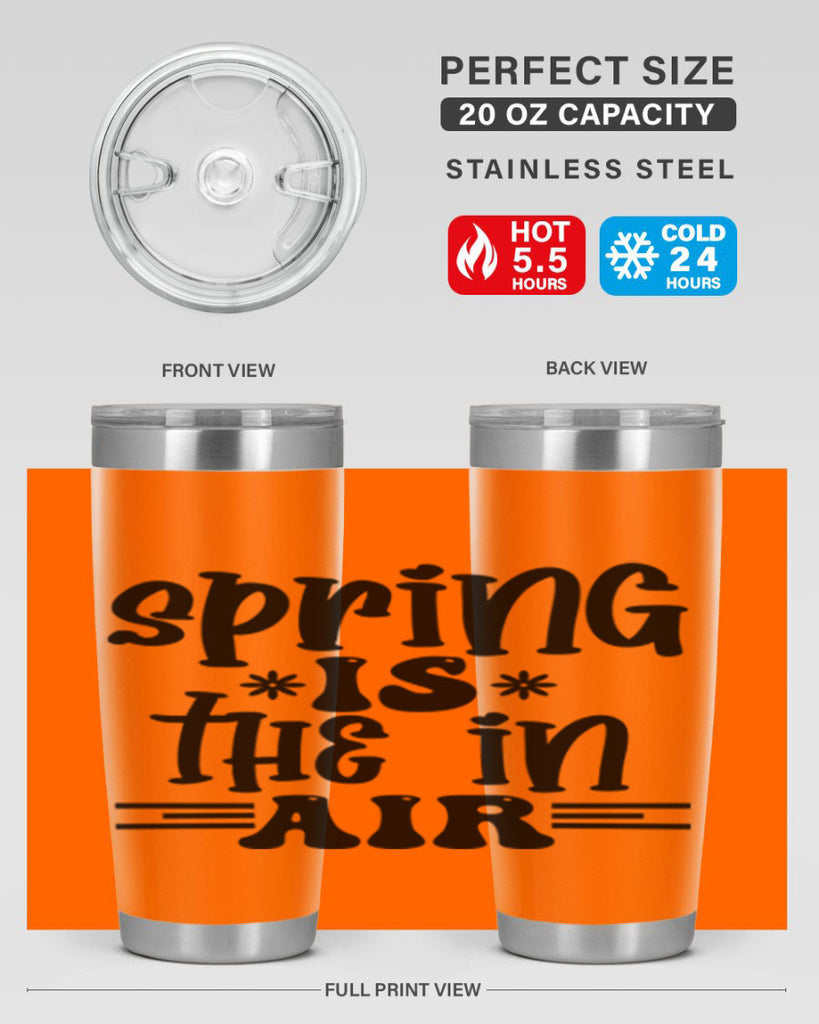 Spring is the in air 508#- spring- Tumbler