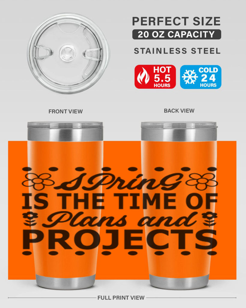 Spring is the time of 511#- spring- Tumbler