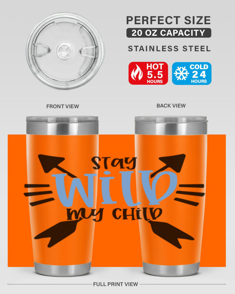 Stay Wild My Child Style 25#- baby- tumbler