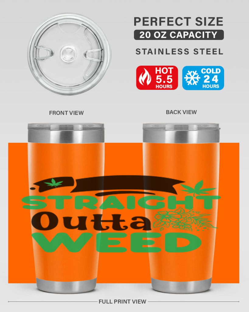 Straight Outta Weed 265#- marijuana- Tumbler