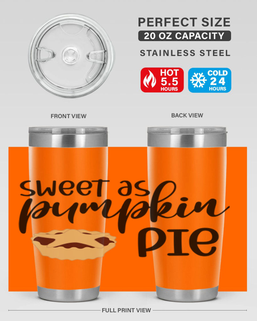Sweet As Pumpkin Pie 591#- fall- Tumbler