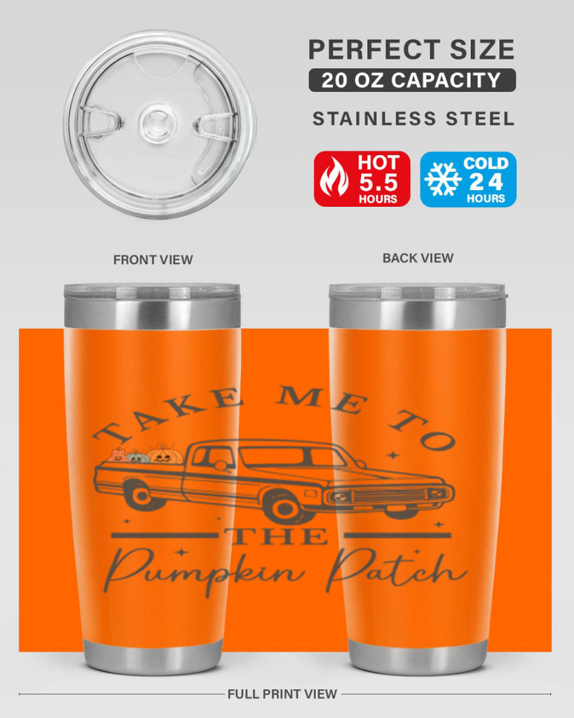Take Me To The Pumpkin Patch 593#- fall- Tumbler