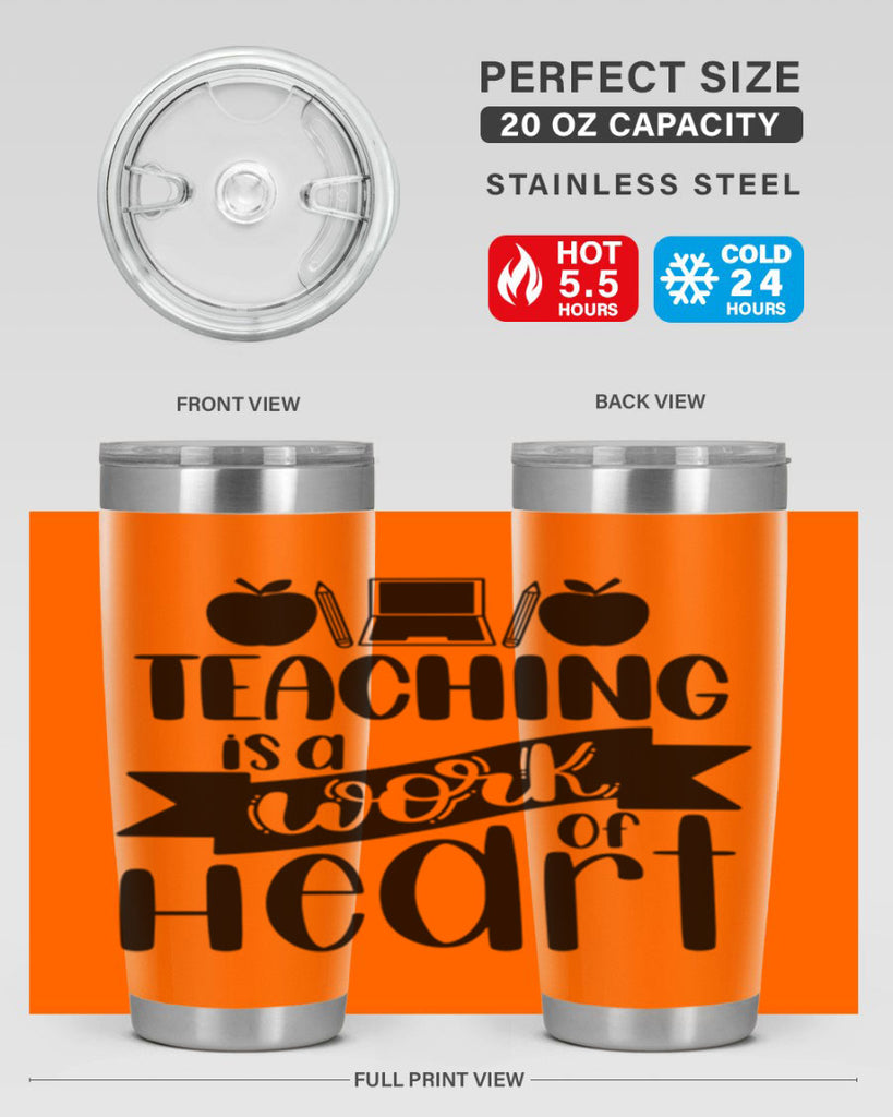 Teaching Is A Work Of Heart Style 42#- teacher- tumbler