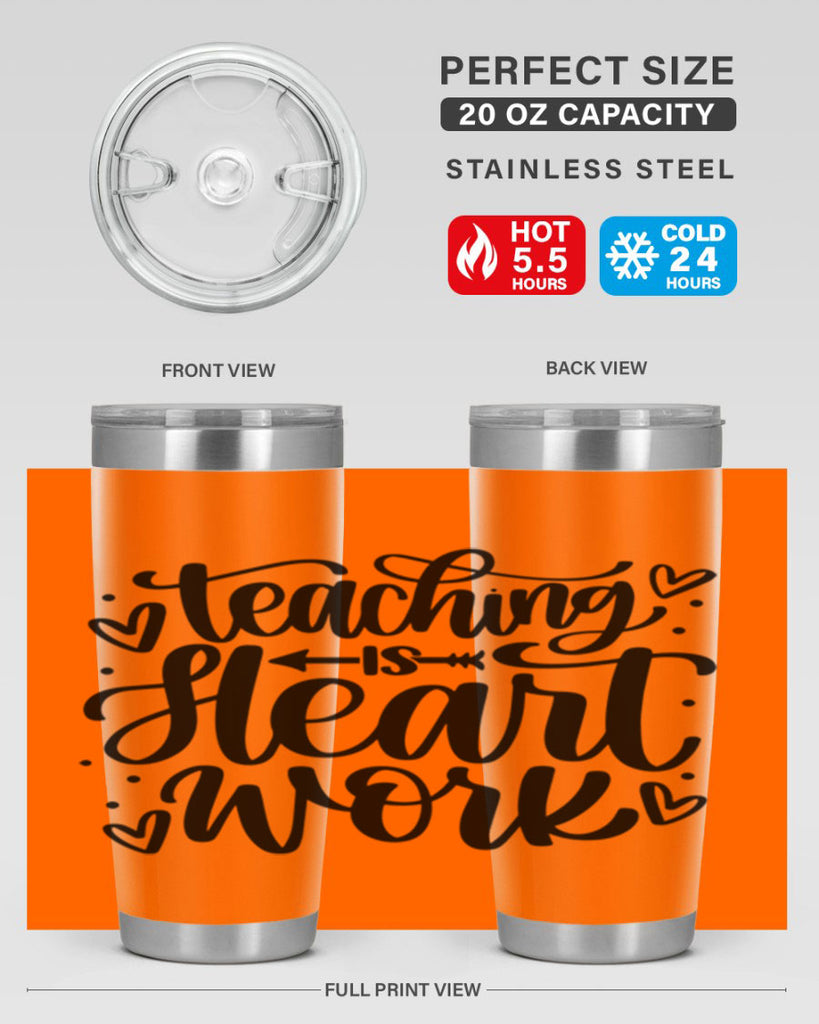 Teaching Is Heart Work Style 41#- teacher- tumbler