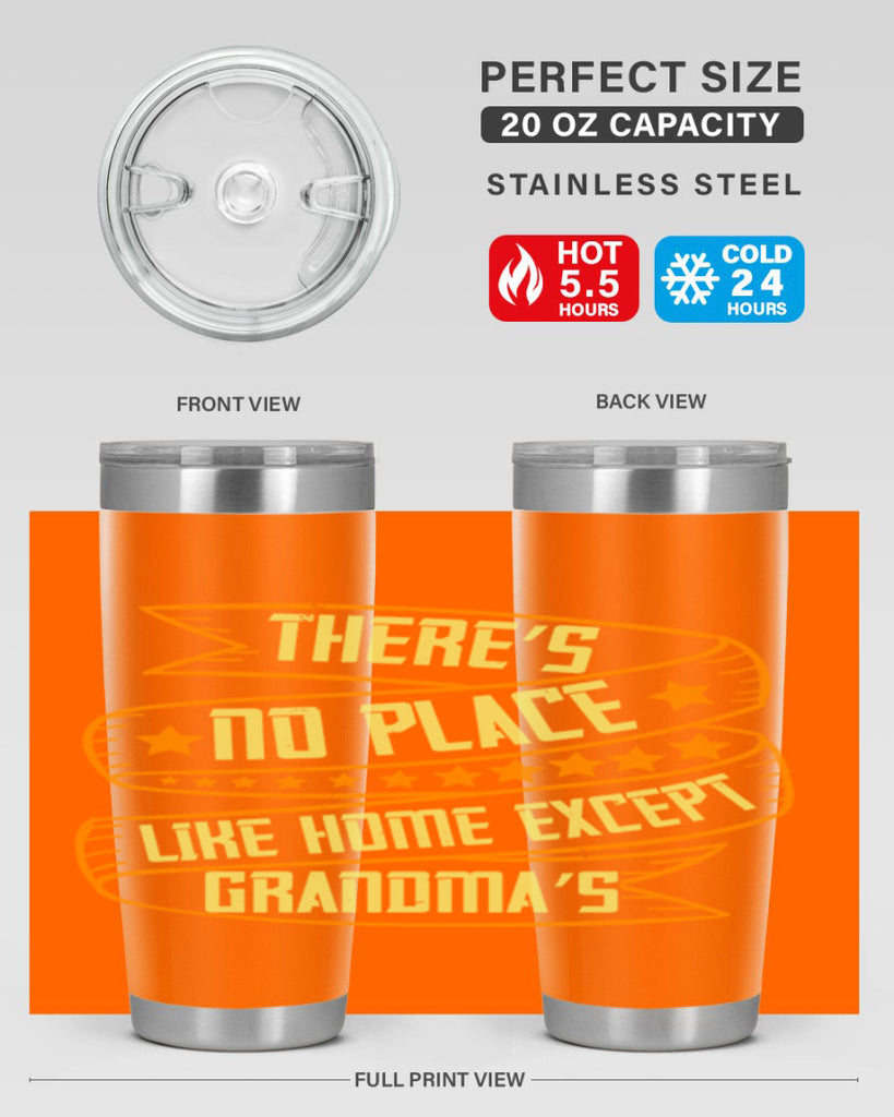 There’s no place like home except Grandma’s 49#- grandma - nana- Tumbler