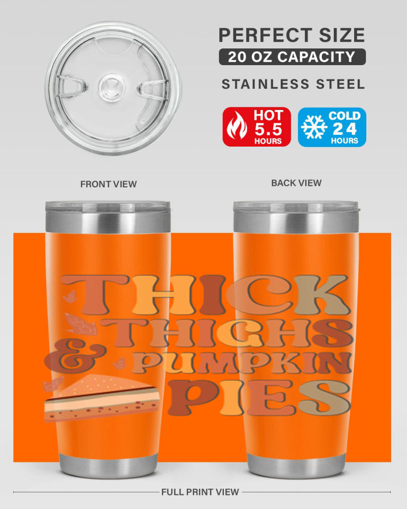 Thick Thighs And Pumpkin Pies 613#- fall- Tumbler