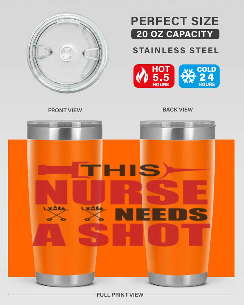 This nurse needs A shot Style 330#- nurse- tumbler