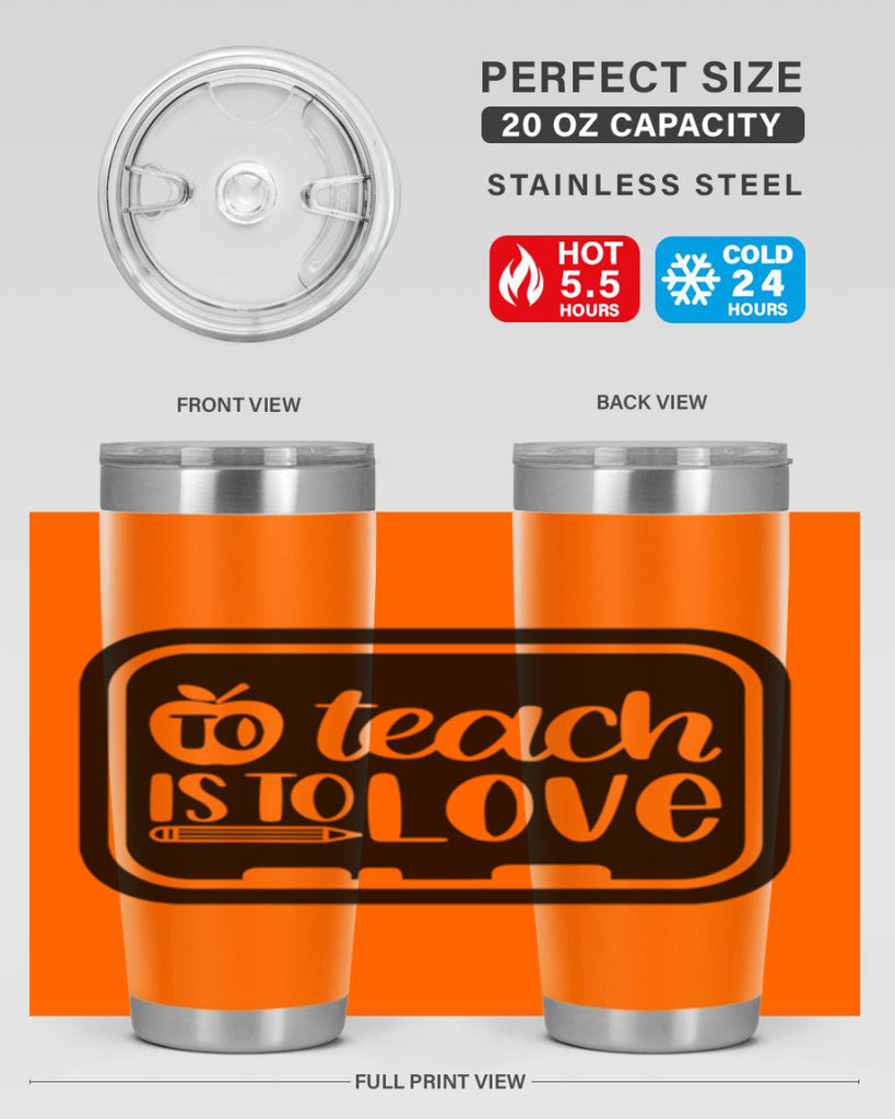 To Teach Is To Love Style 30#- teacher- tumbler