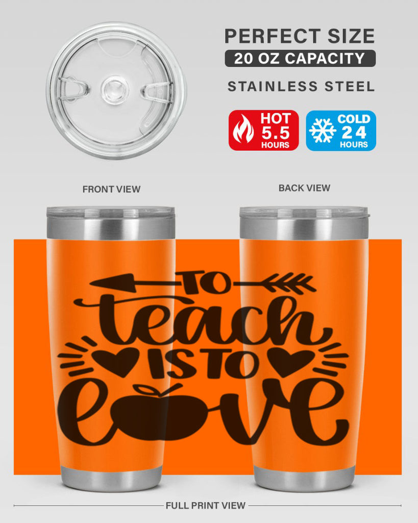 To Teach Is To Love Style 31#- teacher- tumbler