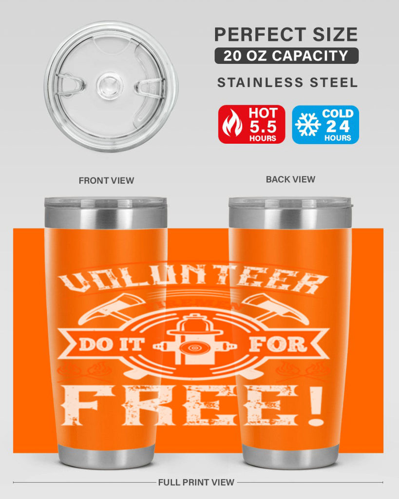 Volunteer firemen do it for free Style 14#- fire fighter- tumbler