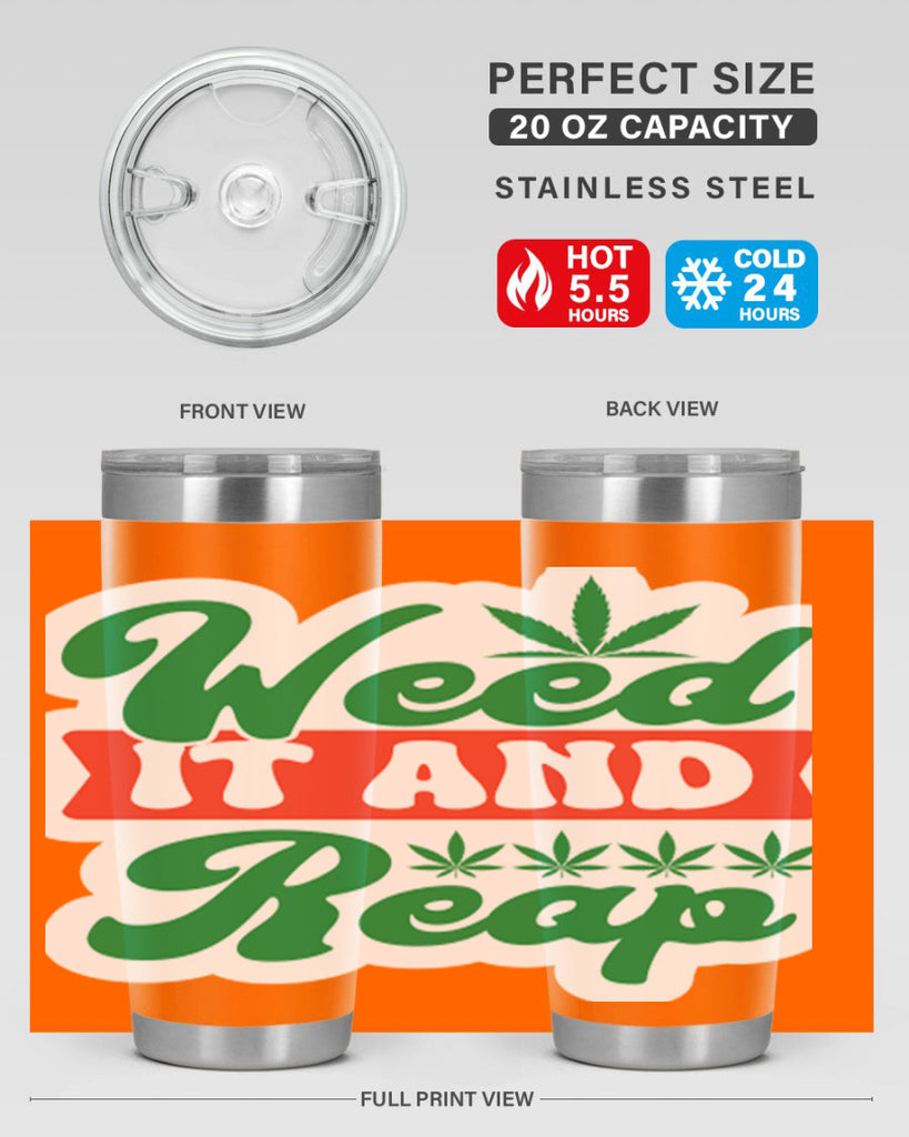 Weed It And Reap 289#- marijuana- Tumbler