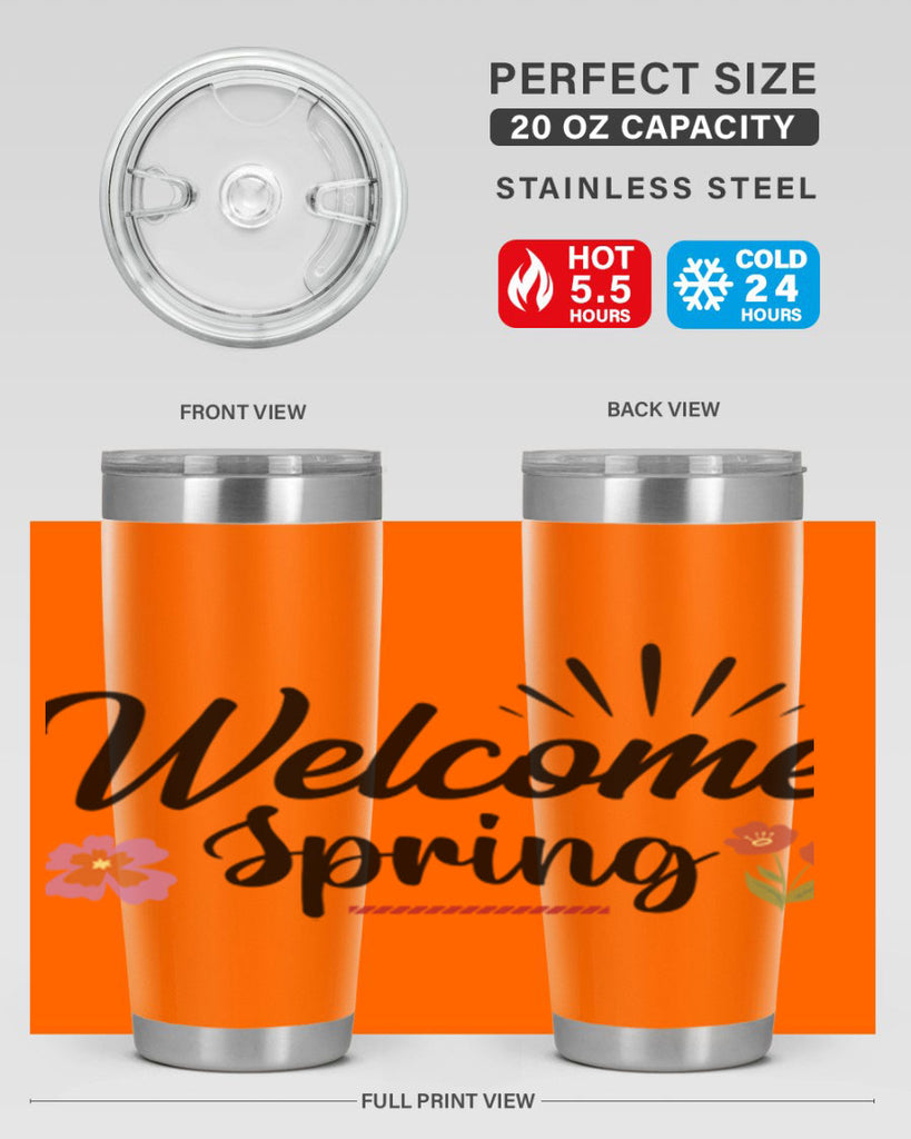 Welcome Spring  597#- spring- Tumbler