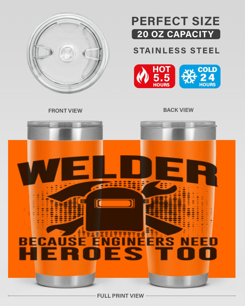 Welder because Style 6#- welder- tumbler