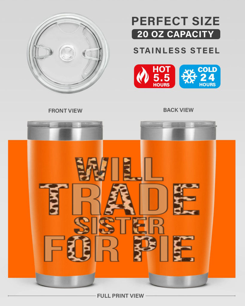 Will trade sister for pie 649#- fall- Tumbler