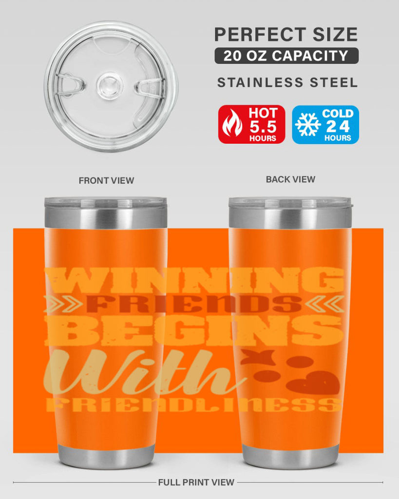 Winning friends begins with friendliness Style 25#- Best Friend- Tumbler