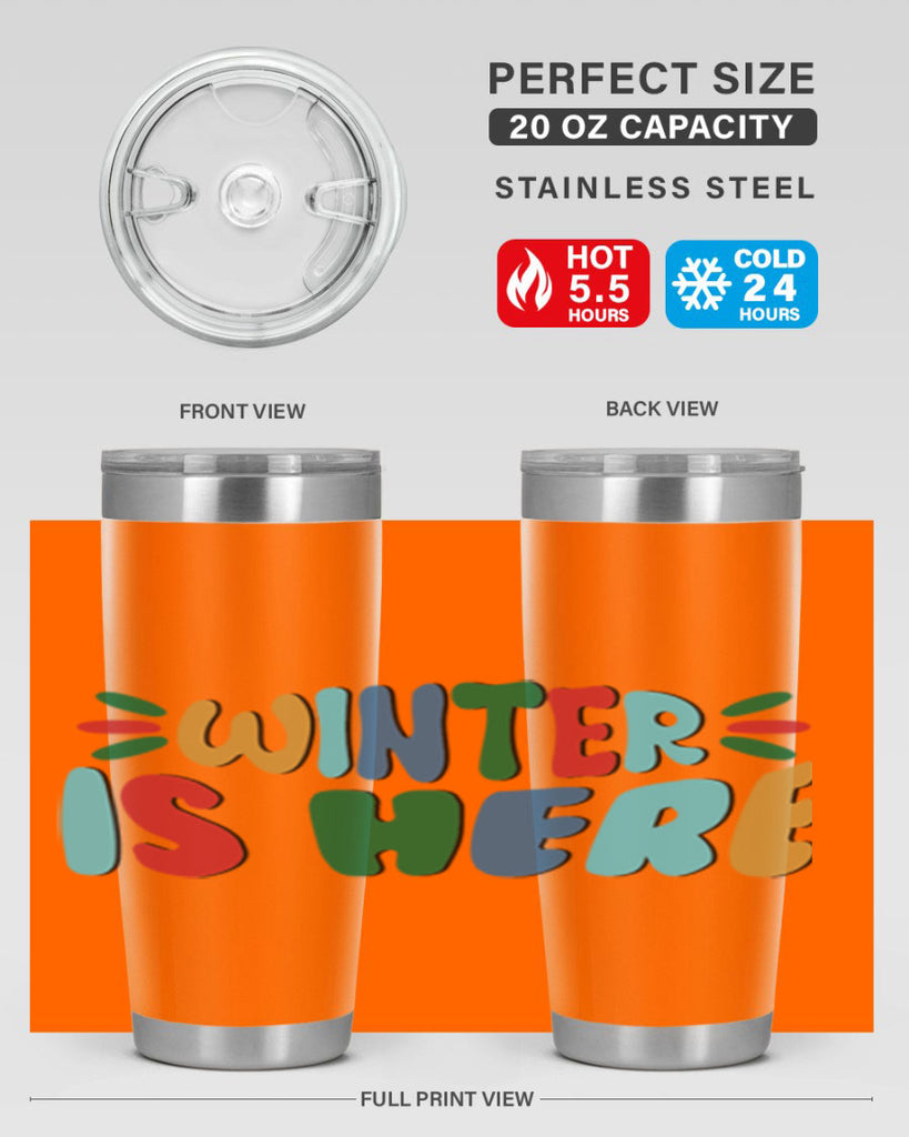 Winter is Here 554#- winter- Tumbler