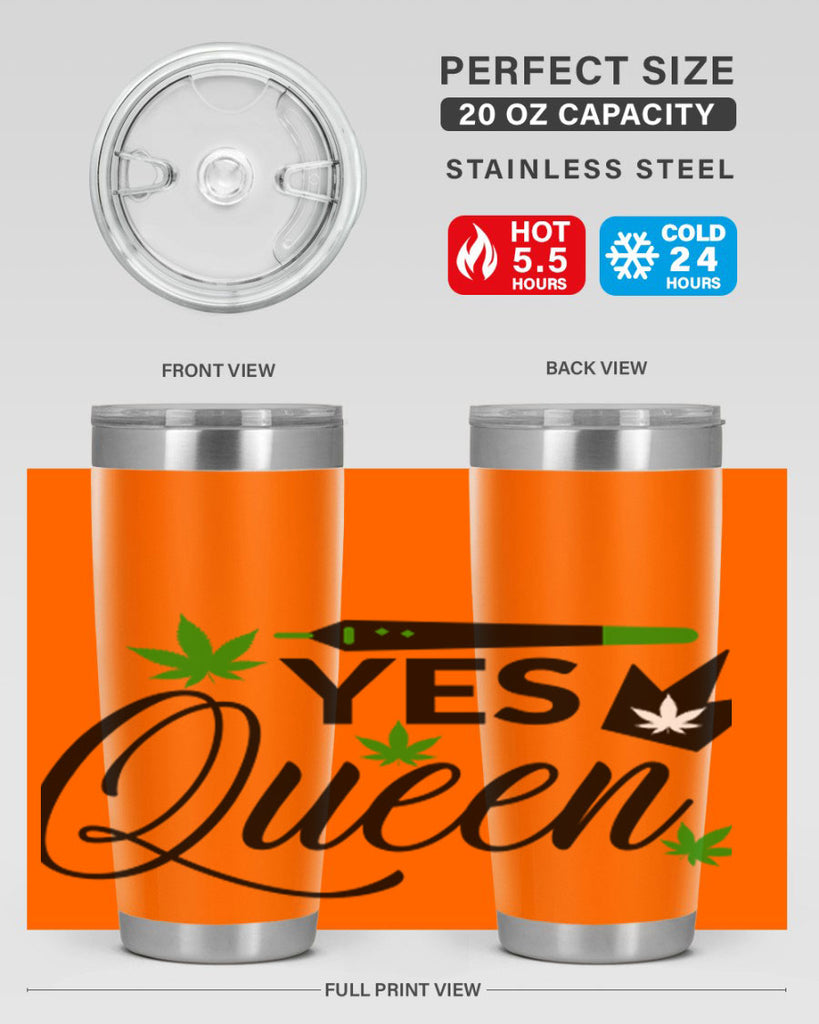 Yes Queen 307#- marijuana- Tumbler