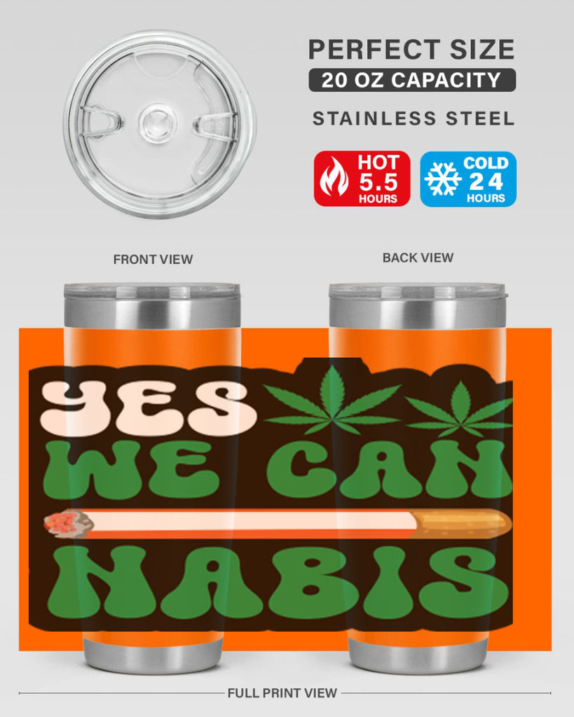 Yes we can nabis 308#- marijuana- Tumbler