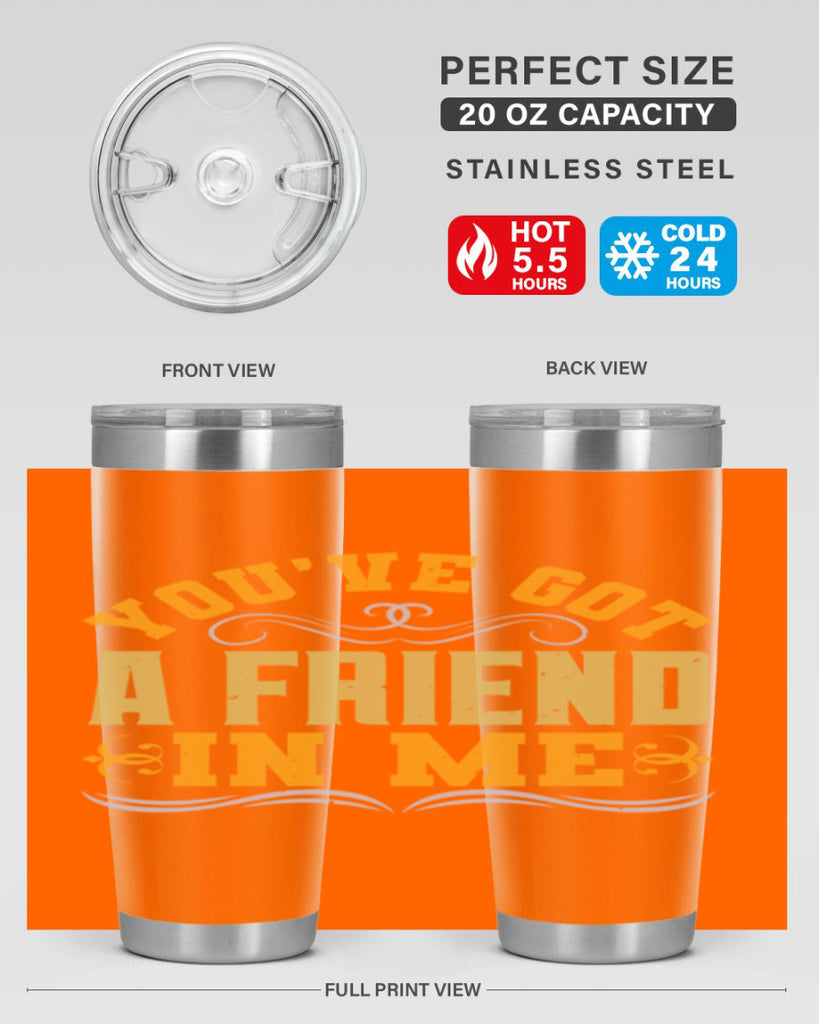 You’ve got a friend in me Style 9#- Best Friend- Tumbler