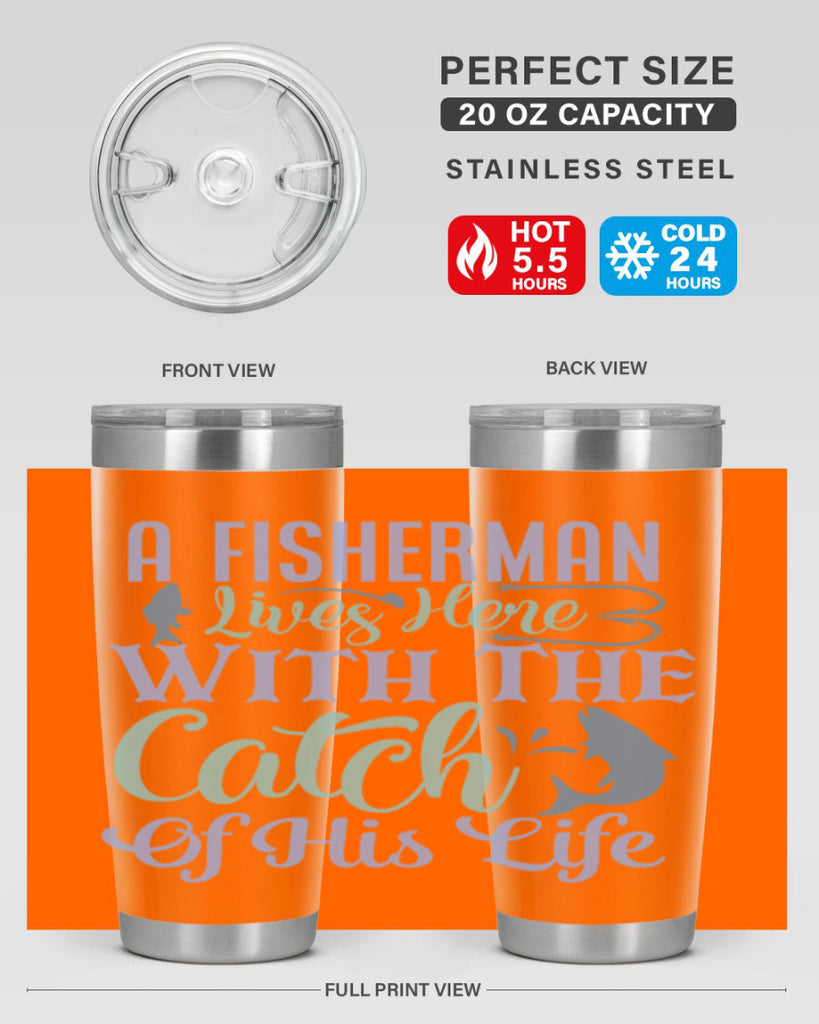 a fisherman lives here with the catch of his life 229#- fishing- Tumbler