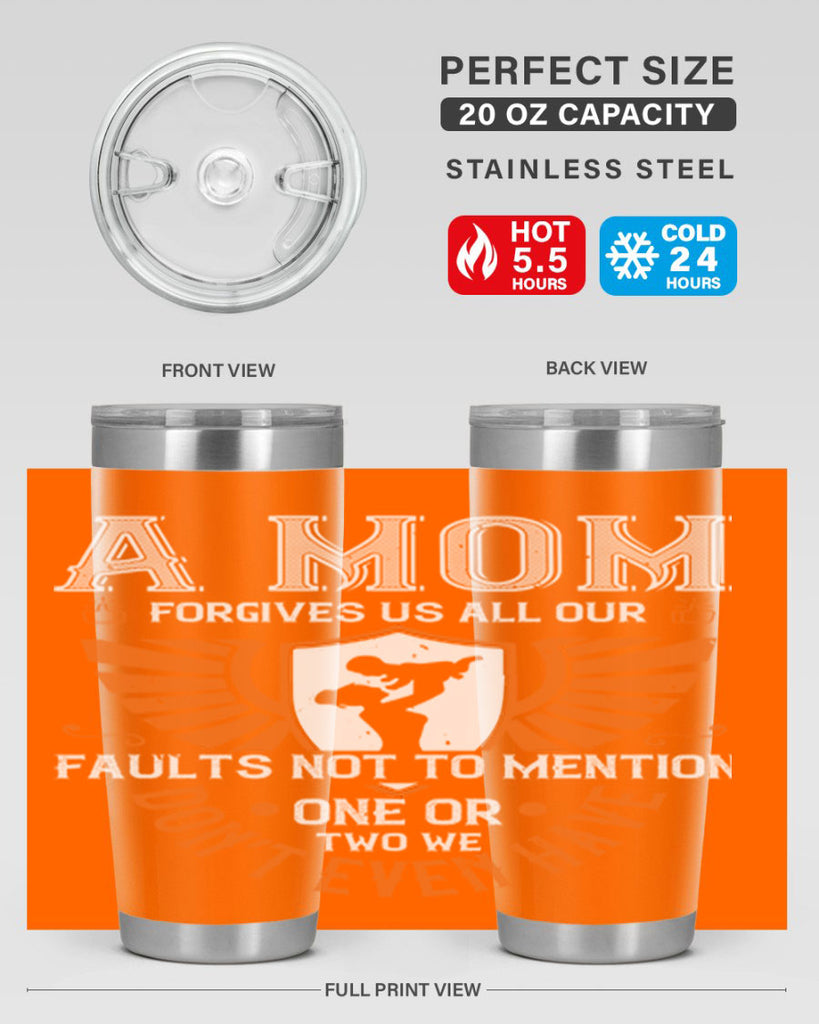 a mom forgives us all our fault 100#- mothers day- Tumbler