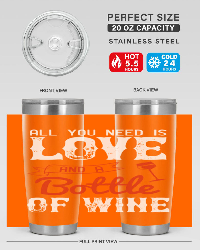 all you need is love and a bottle of wine 125#- wine- Tumbler