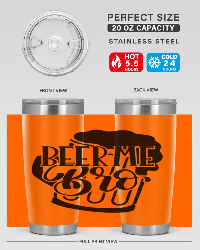 beer me bro 47#- beer- Tumbler