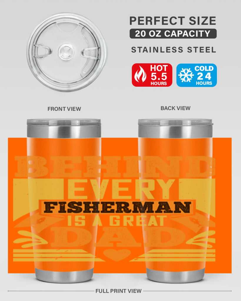 behind every fisherman is a great dad 232#- fathers day- Tumbler