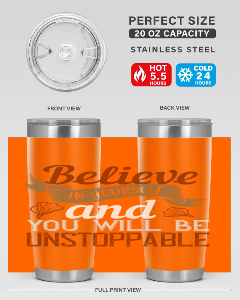 believe in yourself and you will be unstoppable 4#- cooking- Tumbler