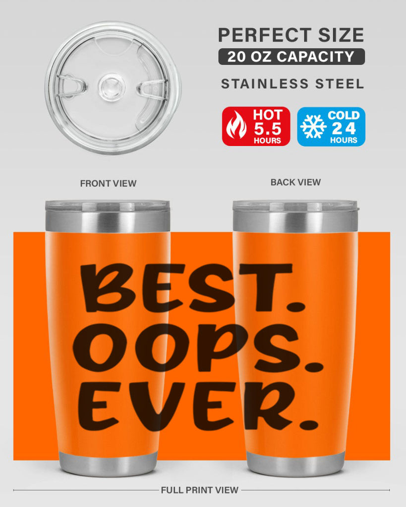best oops ever Style 279#- baby- tumbler