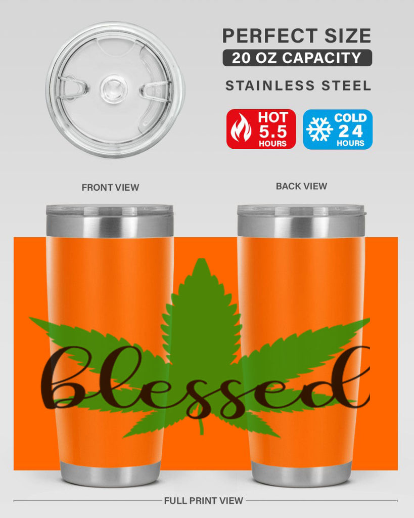 blessed 17#- marijuana- Tumbler