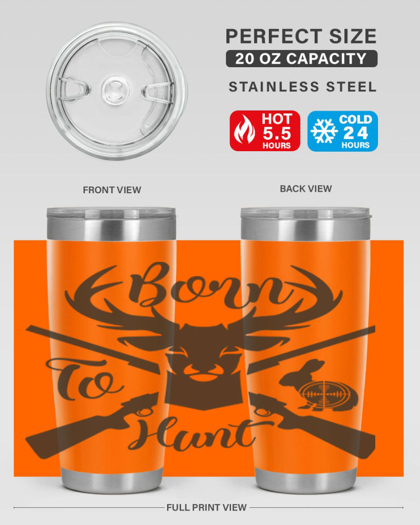 born to hunt 19#- hunting- Tumbler