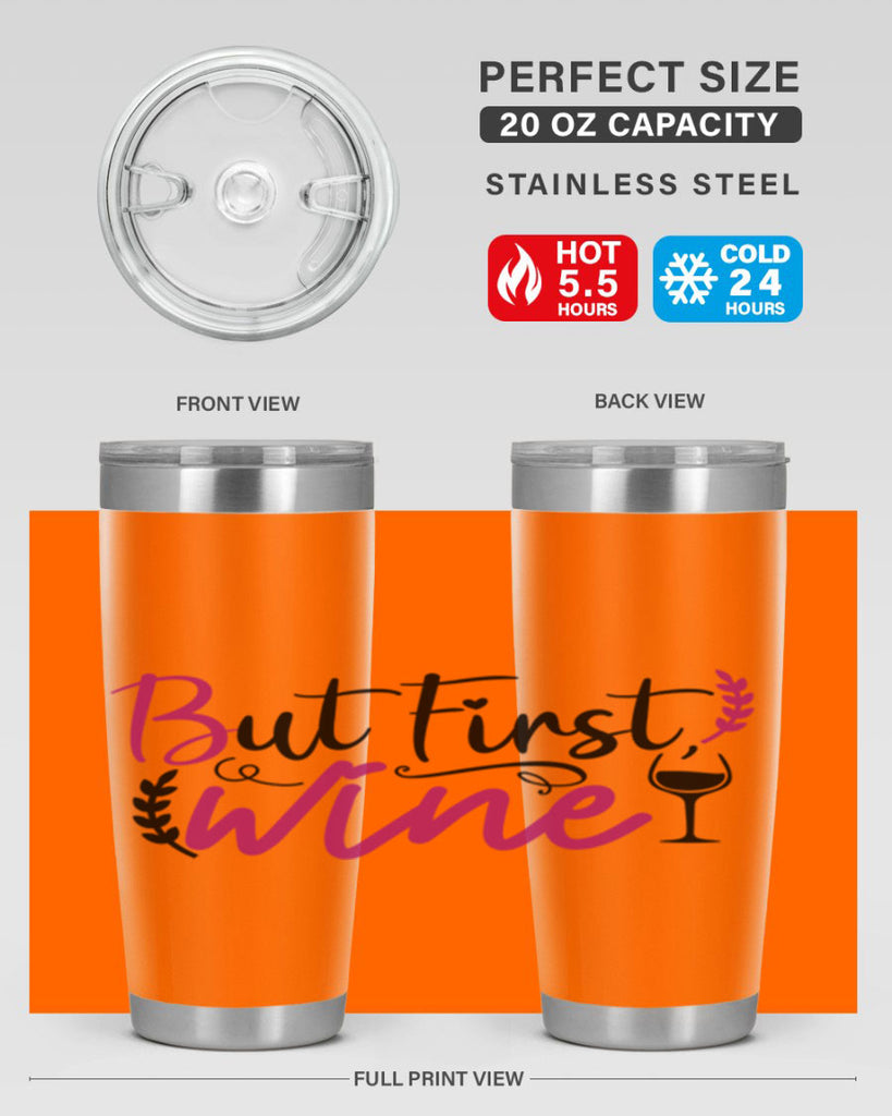 but first wine 204#- wine- Tumbler