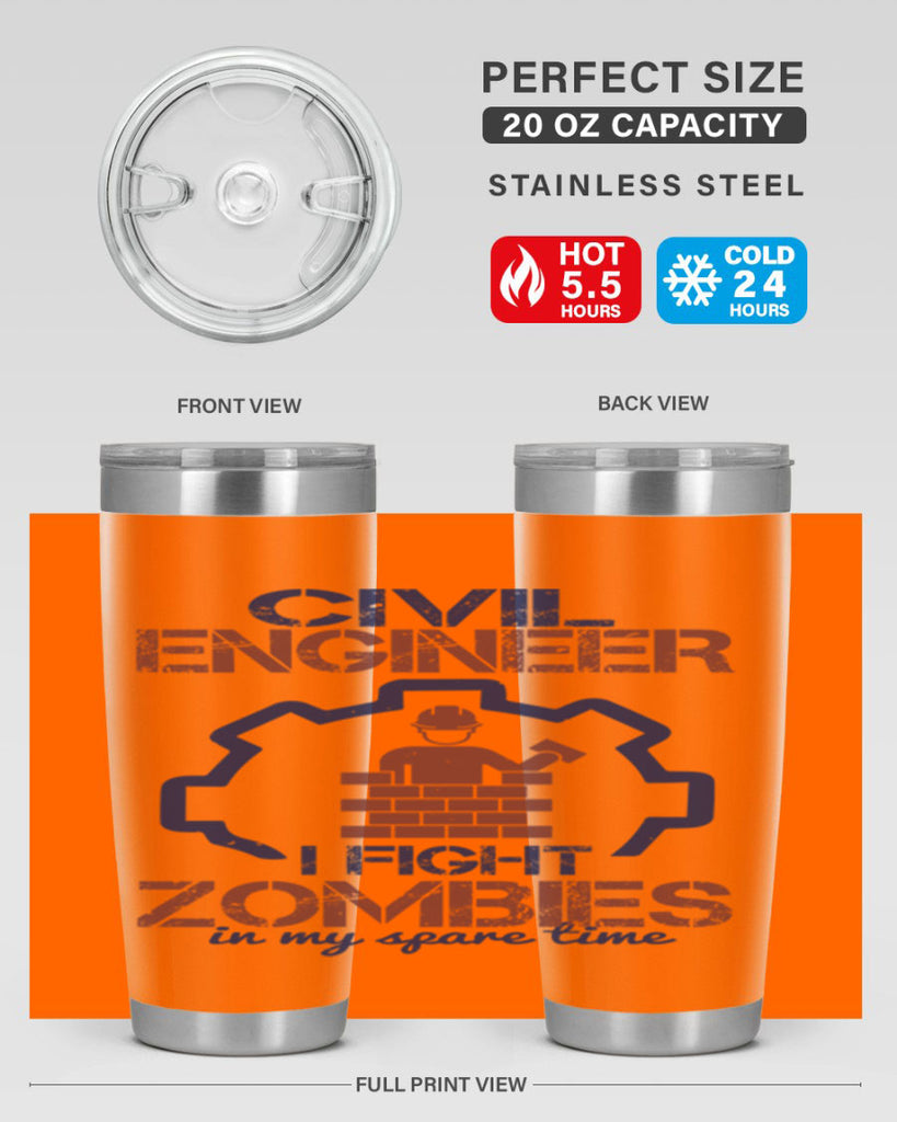 civil engineer i fight zombies in my spare time Style 25#- engineer- tumbler